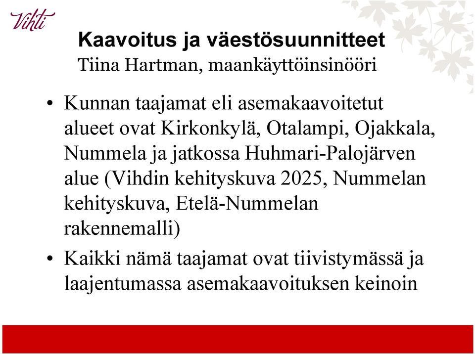 Huhmari-Palojärven alue (Vihdin kehityskuva 2025, Nummelan kehityskuva, Etelä-Nummelan