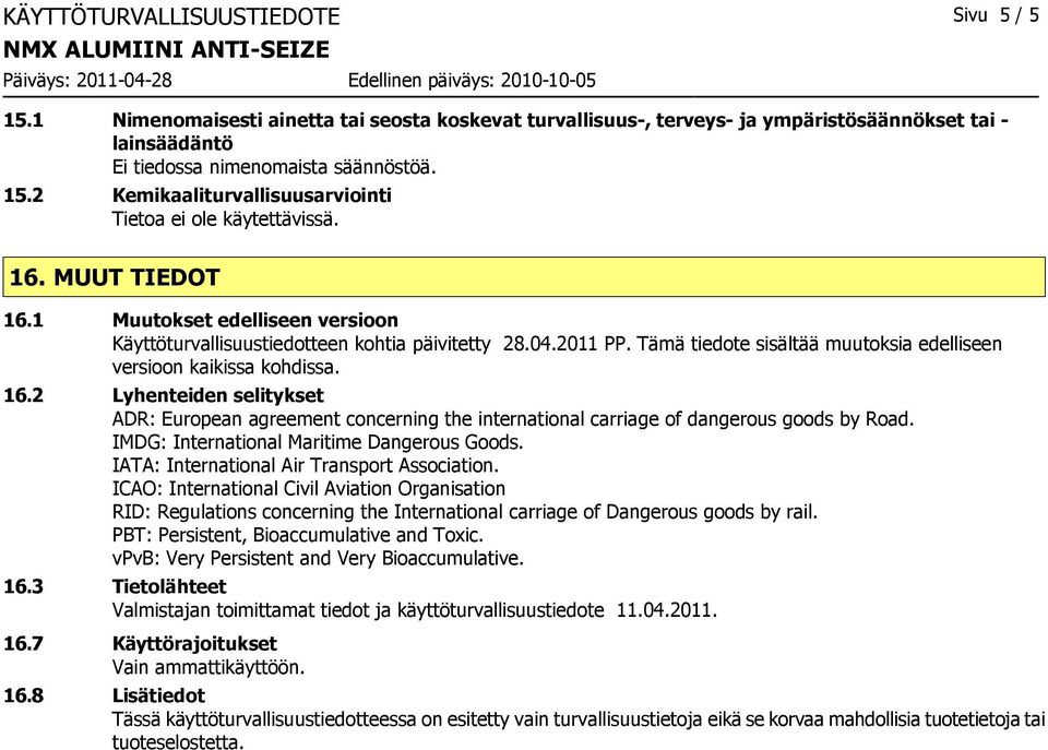 IMDG: International Maritime Dangerous Goods. IATA: International Air Transport Association.