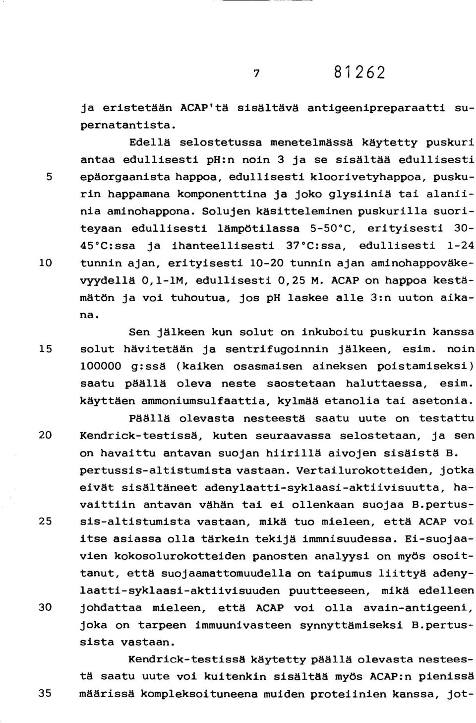 joko glysiiniä tai alaniinia aminohappona.