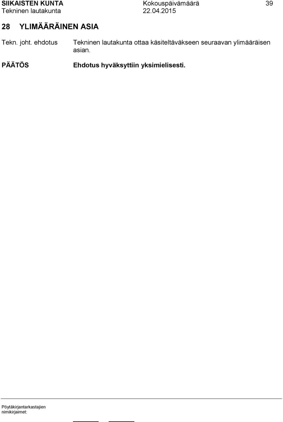 YLIMÄÄRÄINEN ASIA Tekninen