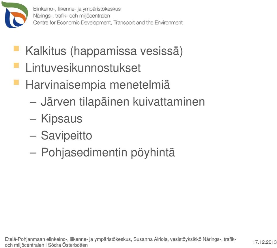 menetelmiä Järven tilapäinen