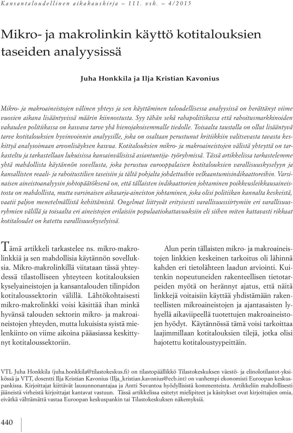 analyysissä on herättänyt viime vuosien aikana lisääntyvissä määrin kiinnostusta.