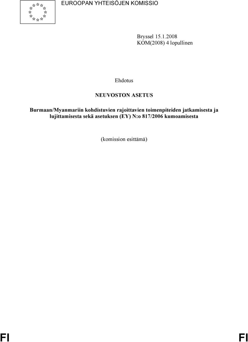 Burmaan/yanmariin kohdistuvien rajoittavien toimenpiteiden