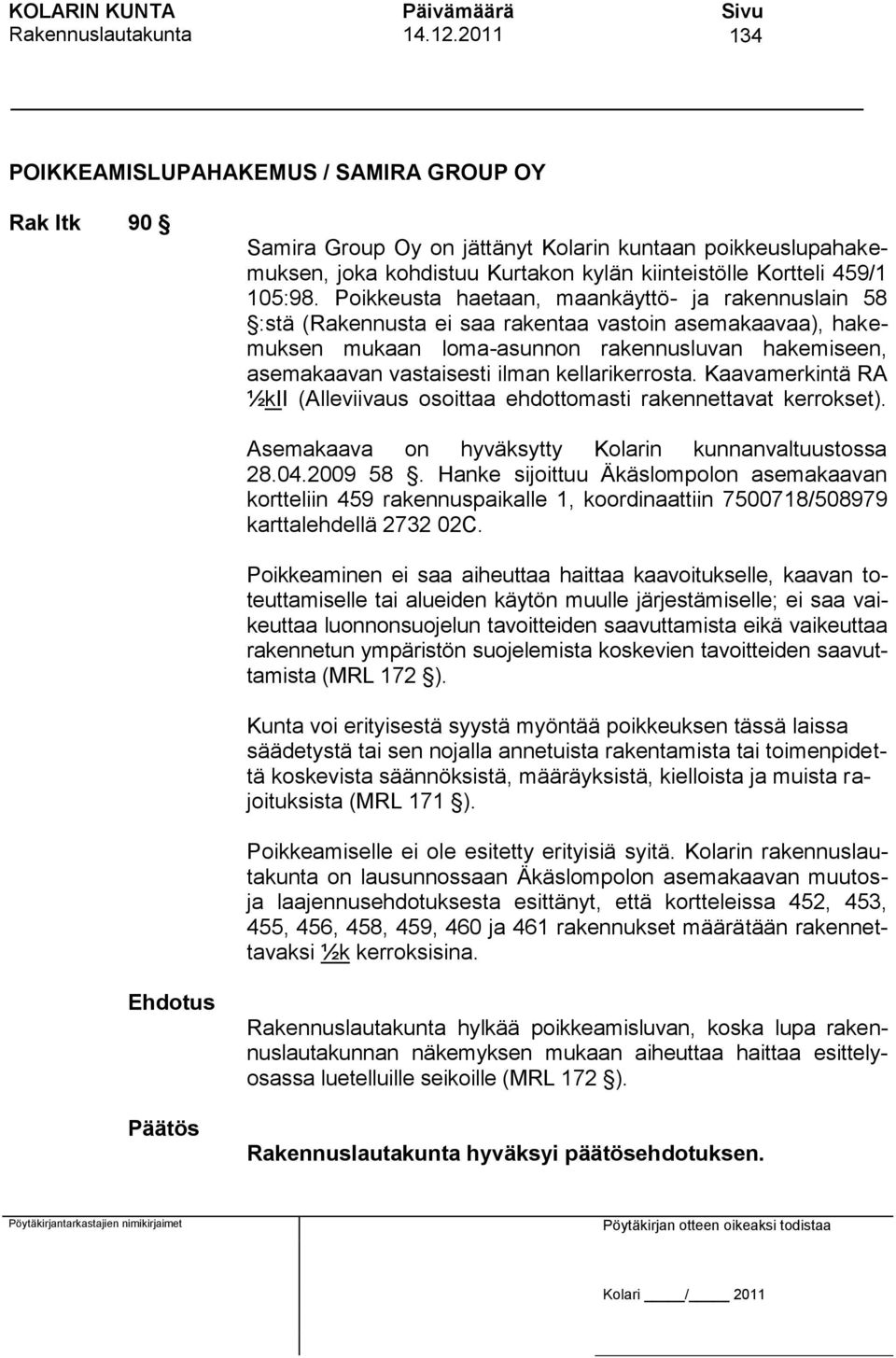 Poikkeusta haetaan, maankäyttö- ja rakennuslain 58 kortteliin 459