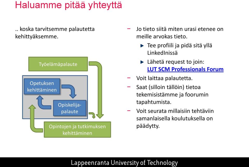 etenee on meille arvokas tieto.