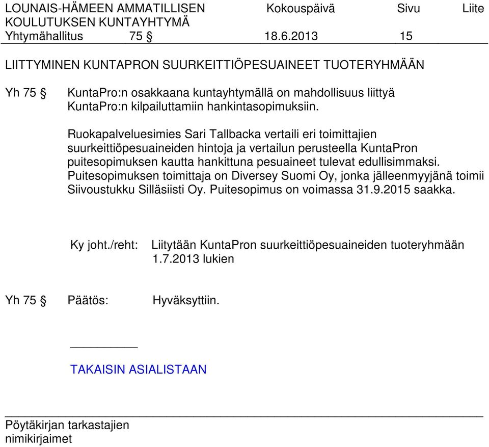hankintasopimuksiin.