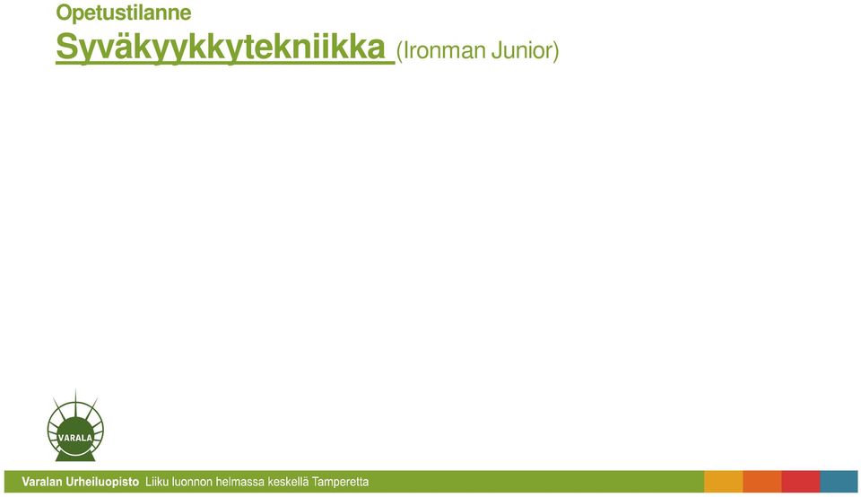 nostotekniikka Hyväksytyssä syväkyykyssä reisi on vaakatasossa (suoliluun etuyläkärki polvilumpion tasolla) Tavoitteena siirtyä nousujohteisesti kohti 17-vuotiaana tehtävää submaksimaalista