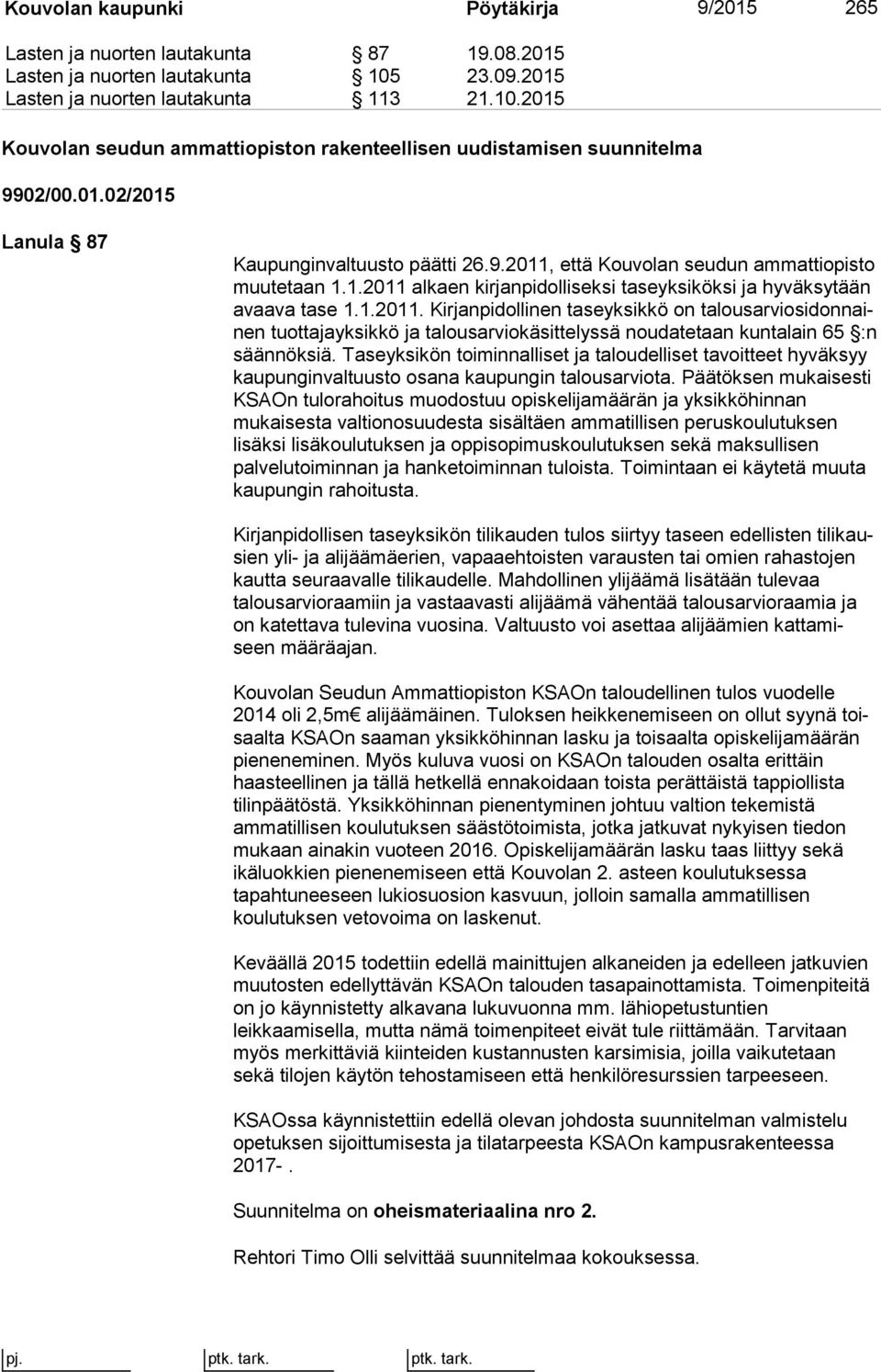 että Kouvolan seudun am mat ti opis to muutetaan 1.1.2011 