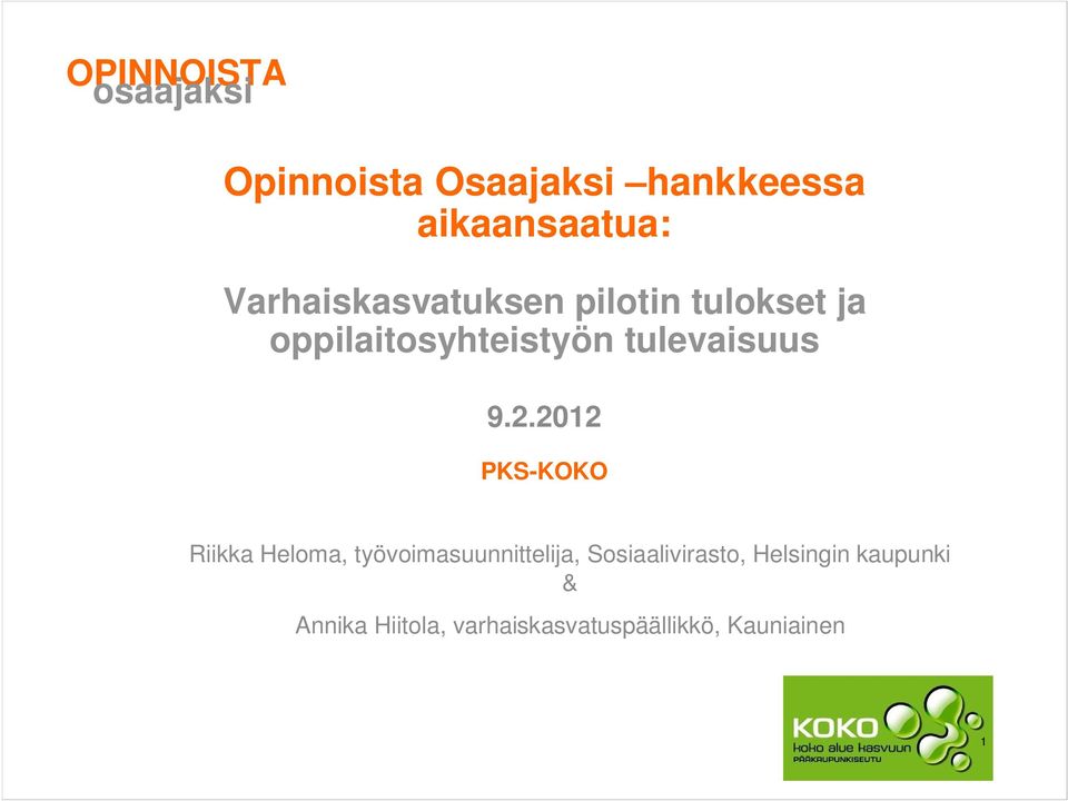 2012 PKS-KOKO Riikka Heloma, työvoimasuunnittelija,