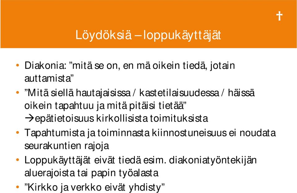 kirkollisista toimituksista Tapahtumista ja toiminnasta kiinnostuneisuus ei noudata seurakuntien rajoja