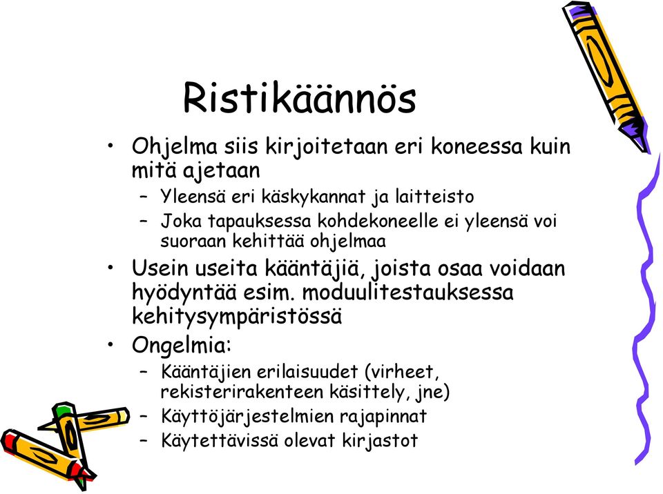 kääntäjiä, joista osaa voidaan hyödyntää esim.