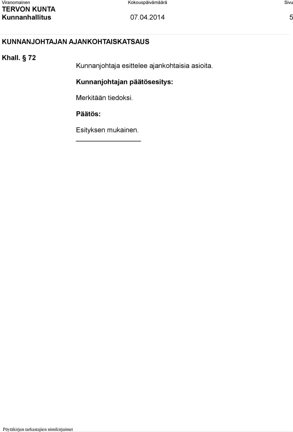 72 Kunnanjohtaja esittelee ajankohtaisia