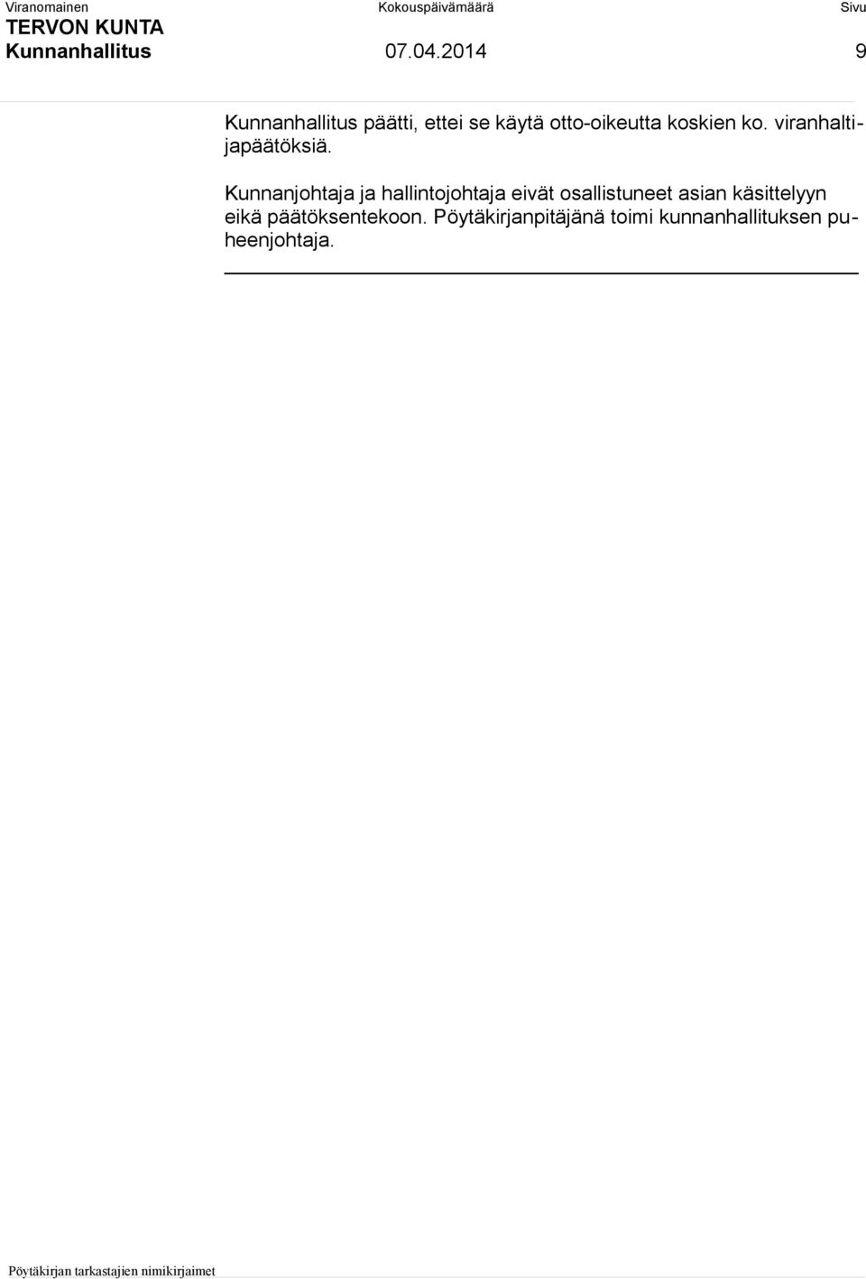 ko. viranhaltijapäätöksiä.
