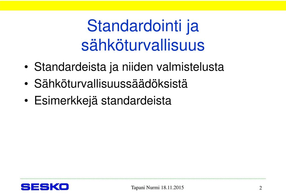 Sähköturvallisuussäädöksistä