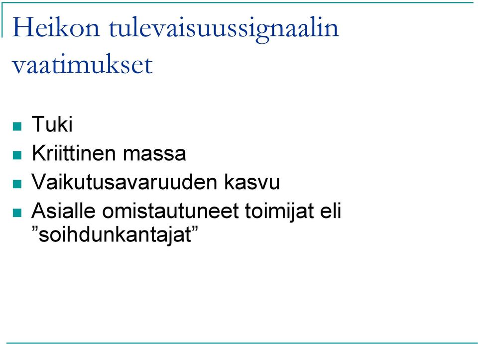 Vaikutusavaruuden kasvu Asialle