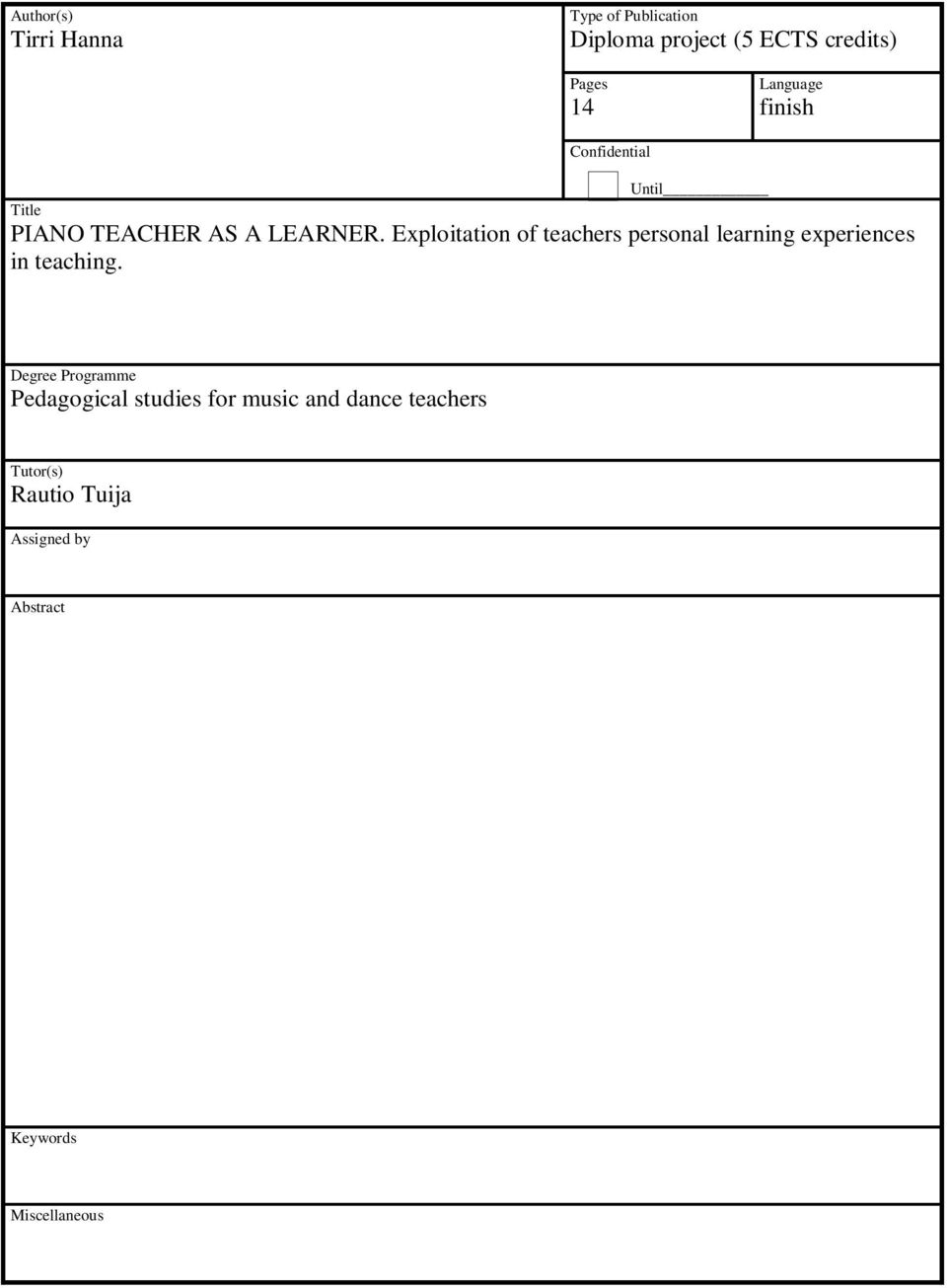 Exploitation of teachers personal learning experiences in teaching.