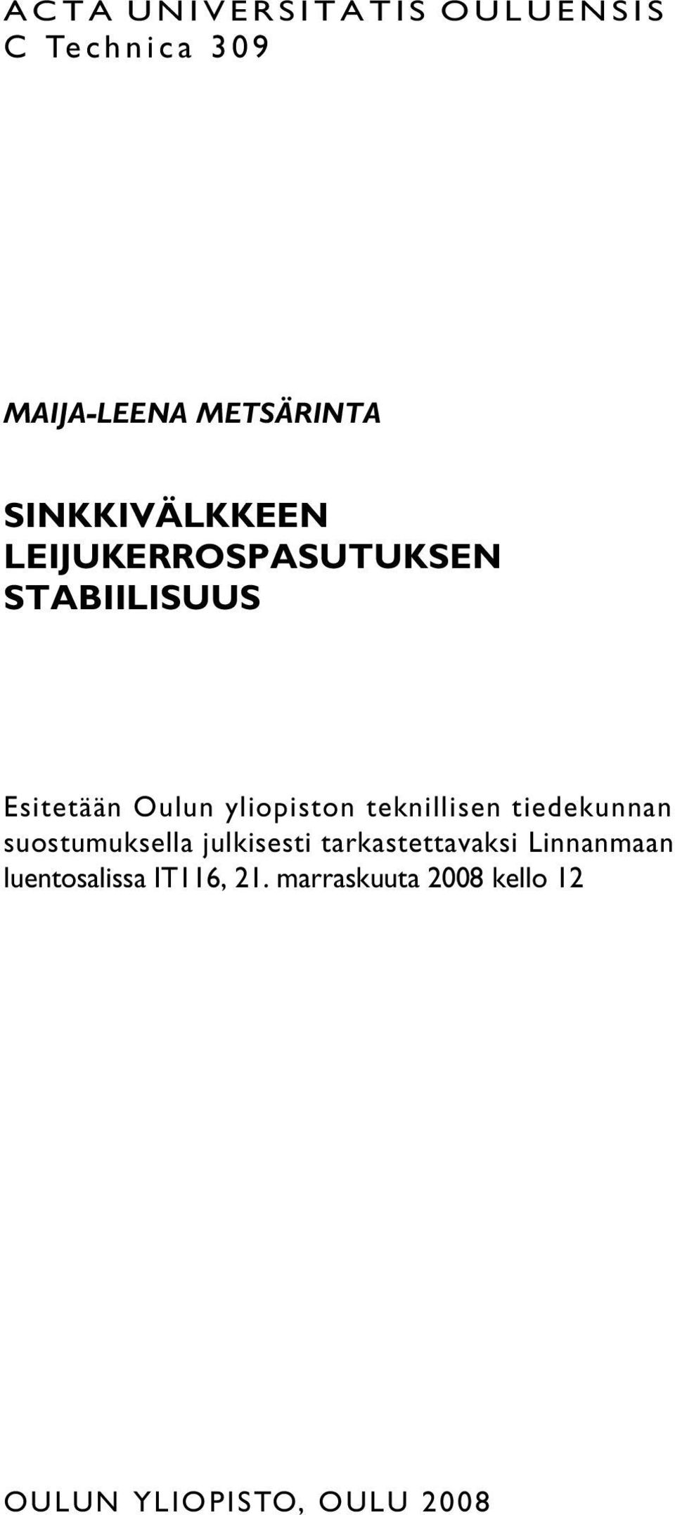 yliopiston teknillisen tiedekunnan suostumuksella julkisesti