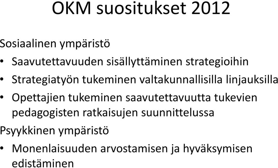 Opettajien tukeminen saavutettavuutta tukevien pedagogisten ratkaisujen