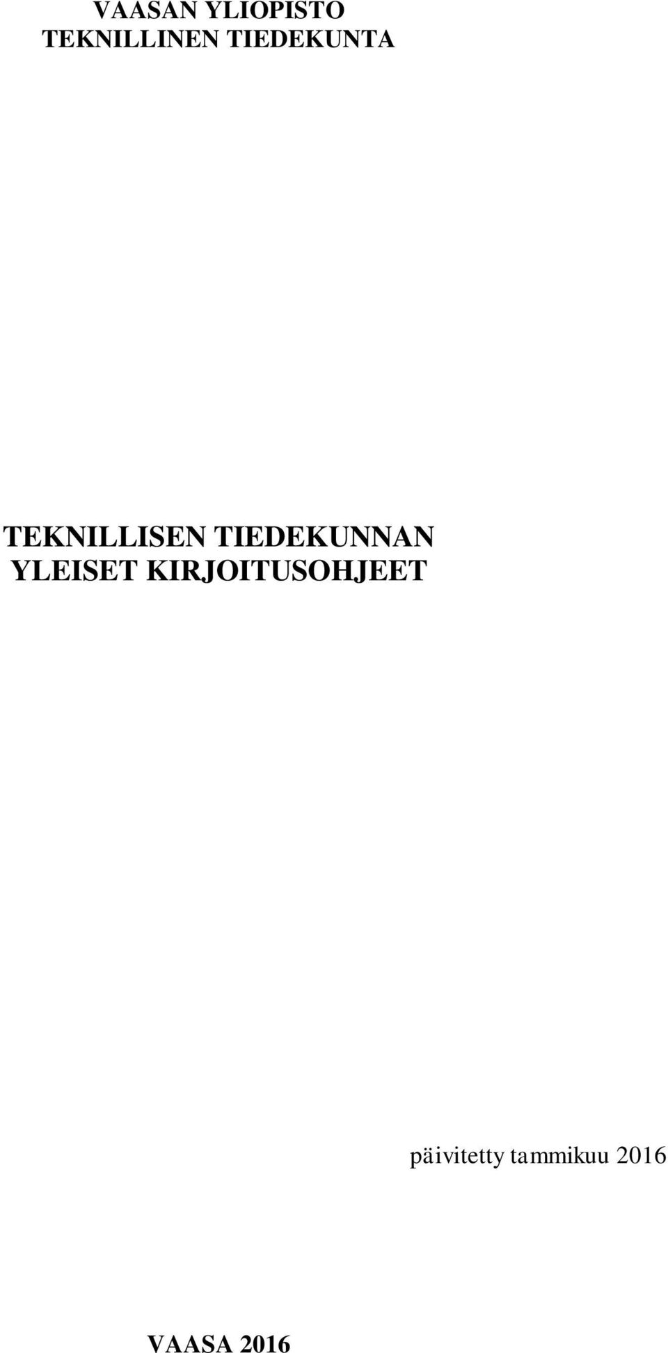 TIEDEKUNNAN YLEISET