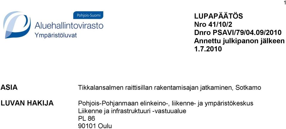 2010 1 ASIA LUVAN HAKIJA Tikkalansalmen raittisillan rakentamisajan