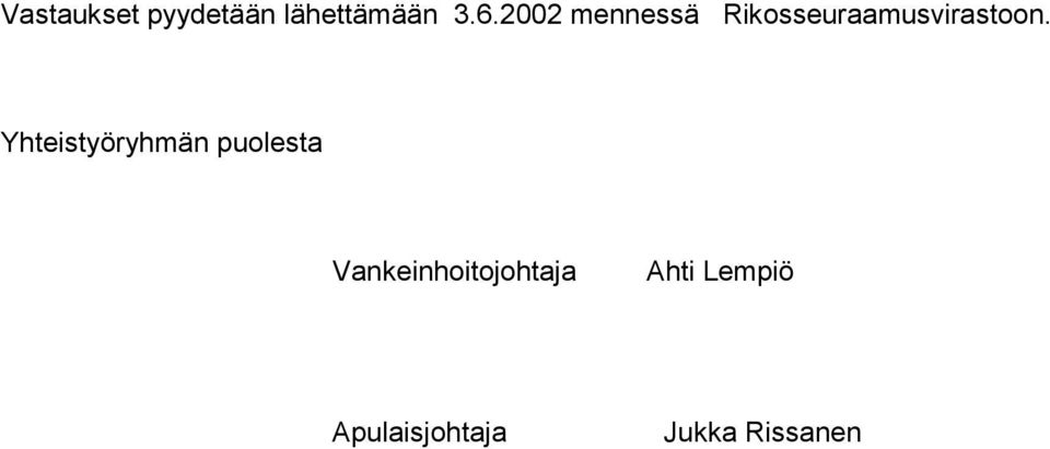 Yhteistyöryhmän puolesta