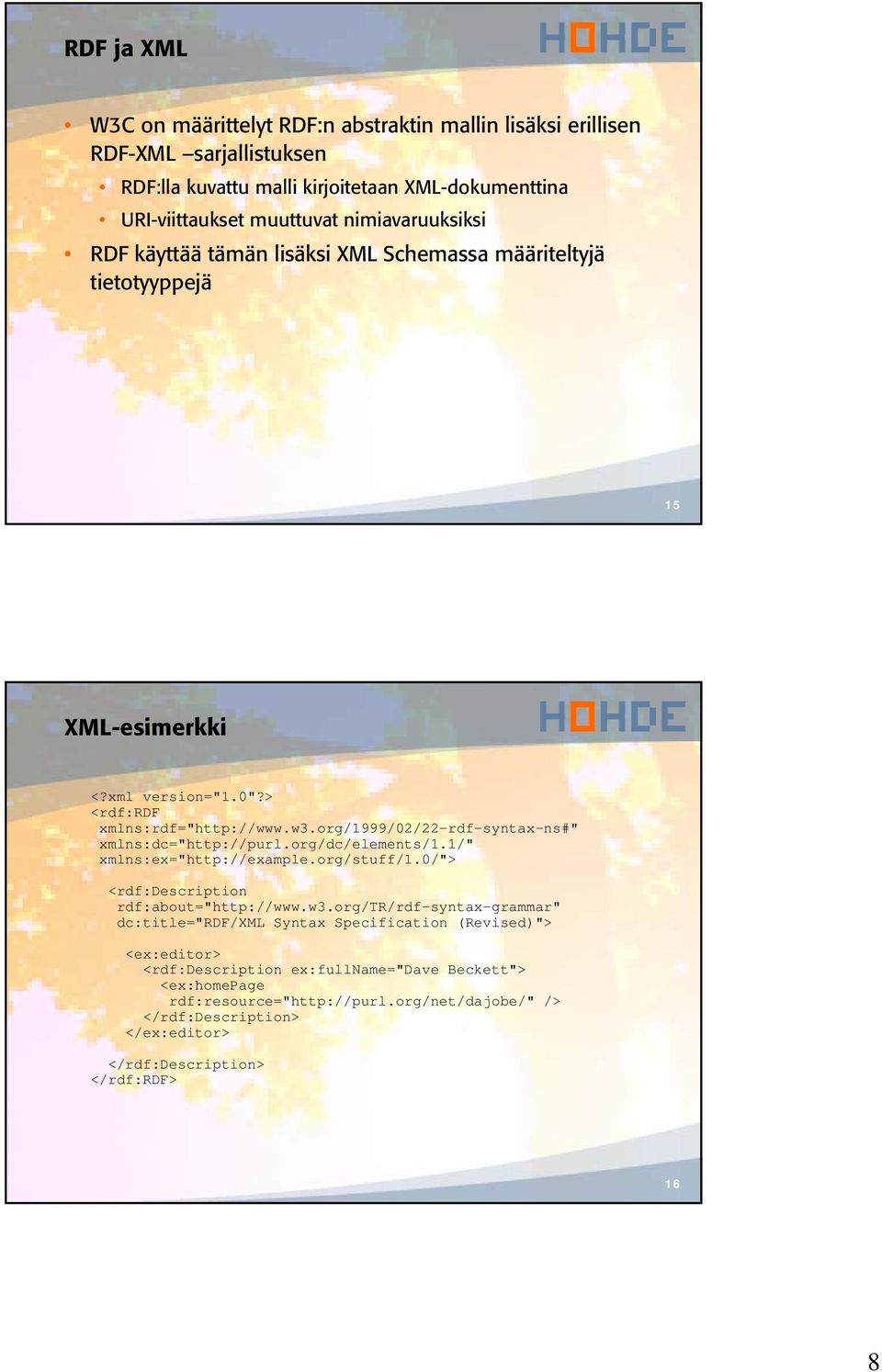 org/1999/02/22-rdf-syntax-ns#" xmlns:dc="http://purl.org/dc/elements/1.1/" xmlns:ex="http://example.org/stuff/1.0/"> <rdf:description rdf:about="http://www.w3.