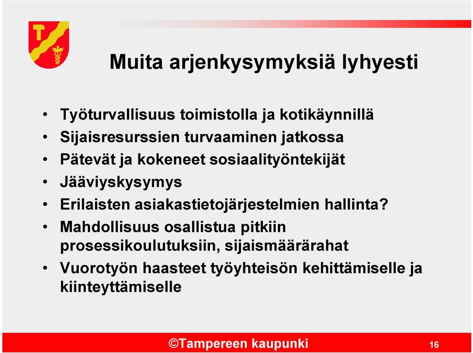 asiakastietojärjestelmien hallinta?