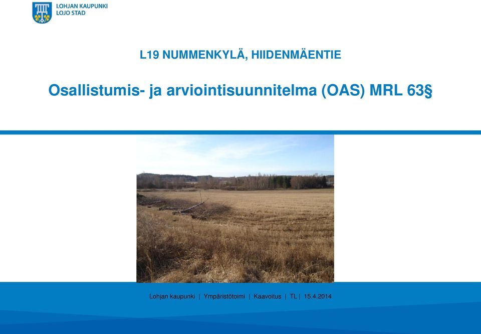 arviointisuunnitelma (OAS) MRL 63