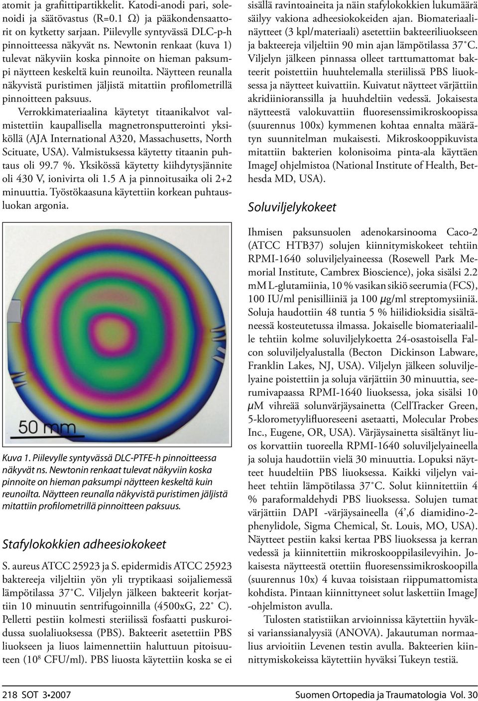 Näytteen reunalla näkyvistä puristimen jäljistä mitattiin profilometrillä pinnoitteen paksuus.