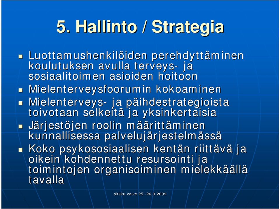 yksinkertaisia Järjestöjen jen roolin määm äärittäminen kunnallisessa palvelujärjestelm rjestelmässä Koko