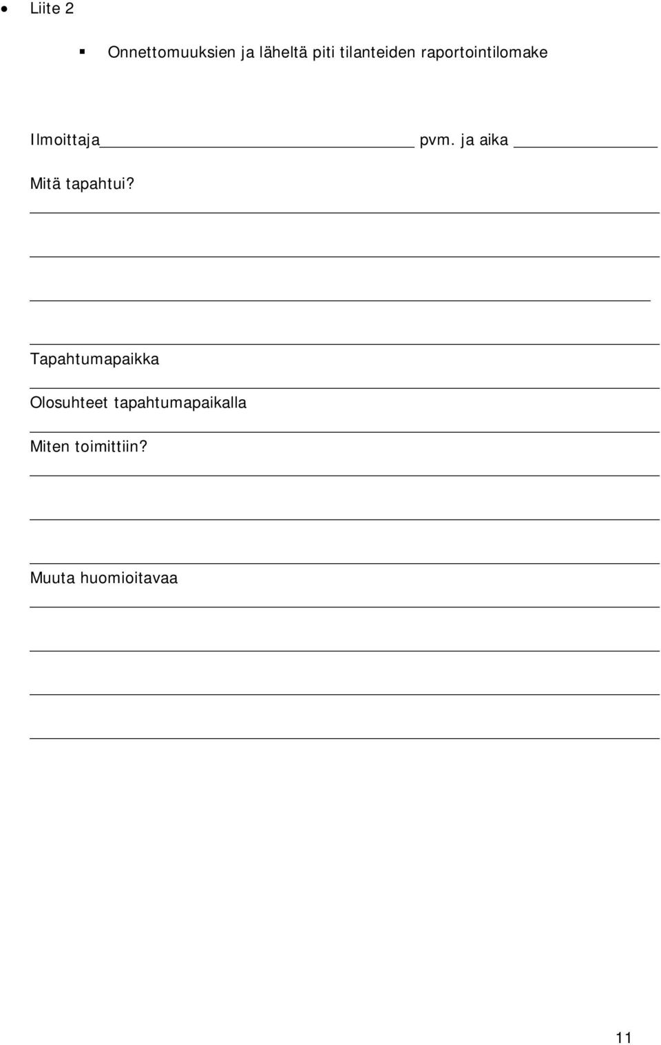 ja aika Mitä tapahtui?