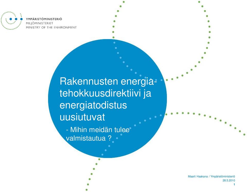 energiatodistus uusiutuvat - Mihin