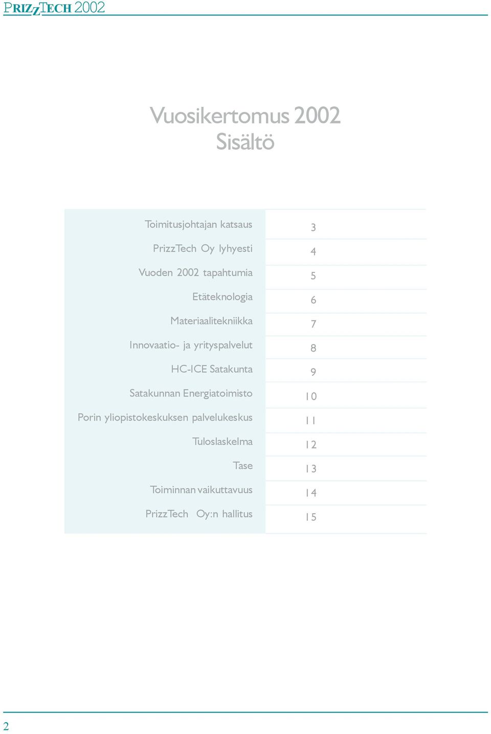 Satakunta Satakunnan Energiatoimisto Porin yliopistokeskuksen palvelukeskus