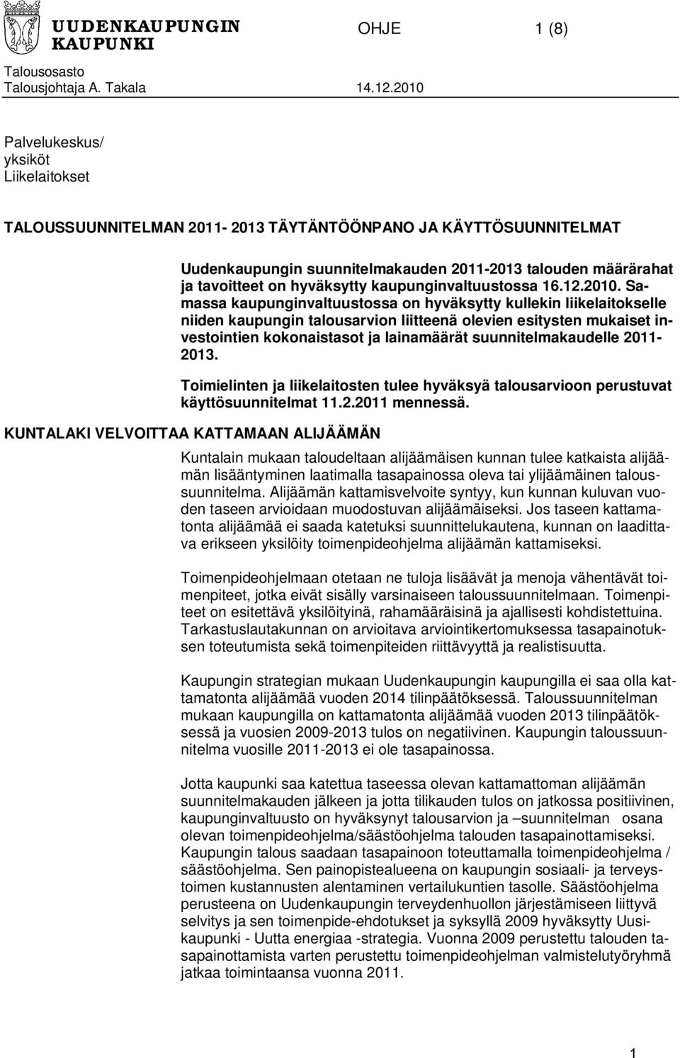 kaupunginvaltuustossa 16.12.2010.