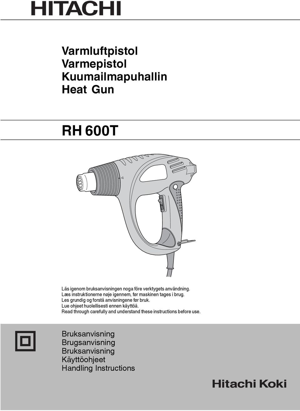 Les grundig og forstå anvisningene før bruk. Lue ohjeet huolellisesti ennen käyttöä.