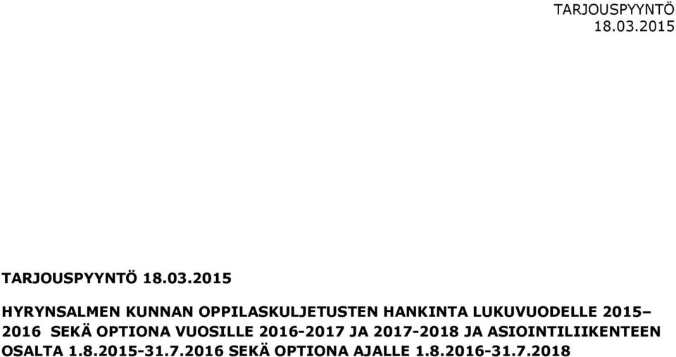 2016-2017 JA 2017-2018 JA ASIOINTILIIKENTEEN OSALTA 1.