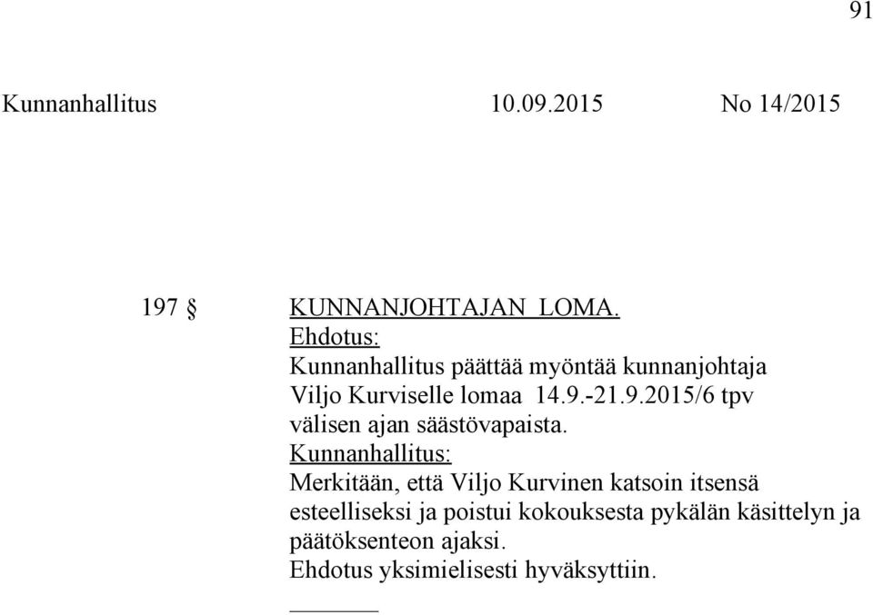 9.-21.9.2015/6 tpv välisen ajan säästövapaista.