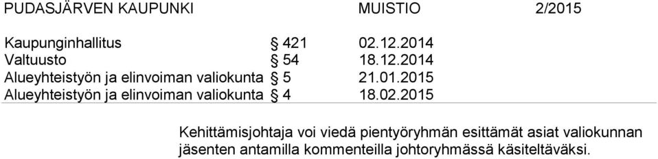 01.2015 Alueyhteistyön ja elinvoiman valiokunta 4 18.02.