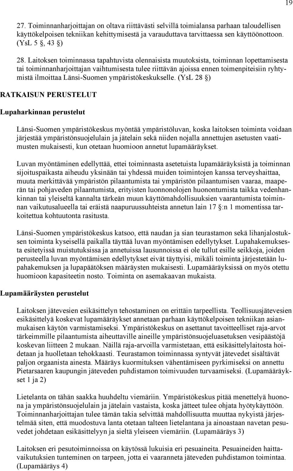 Länsi-Suomen ympäristökeskukselle.