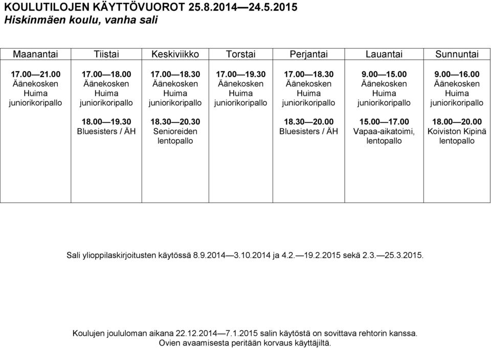 00 17.00 Vapaa-aikatoimi, 18.00 20.