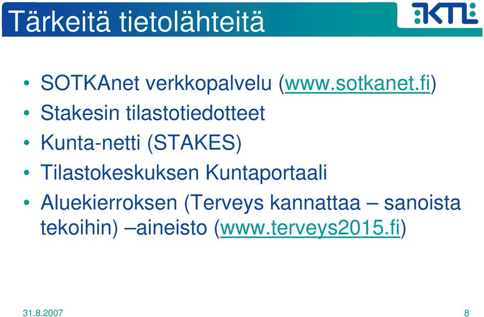 Tilastokeskuksen Kuntaportaali Aluekierroksen (Terveys