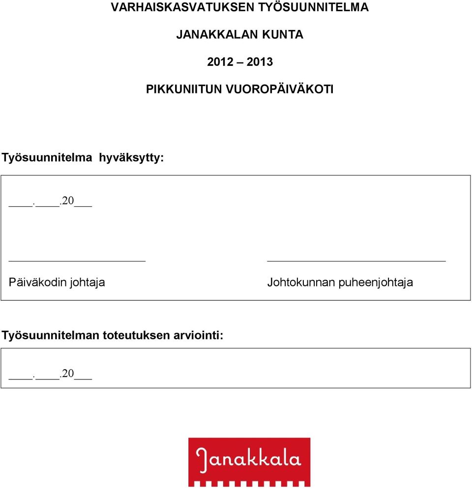 hyväksytty:.