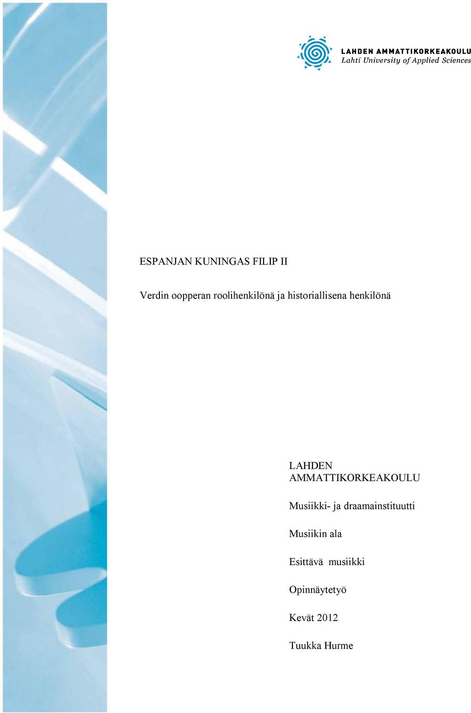 AMMATTIKORKEAKOULU Musiikki- ja draamainstituutti