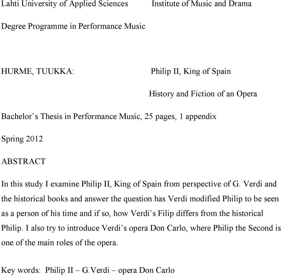 Verdi and the historical books and answer the question has Verdi modified Philip to be seen as a person of his time and if so, how Verdi s Filip differs from the