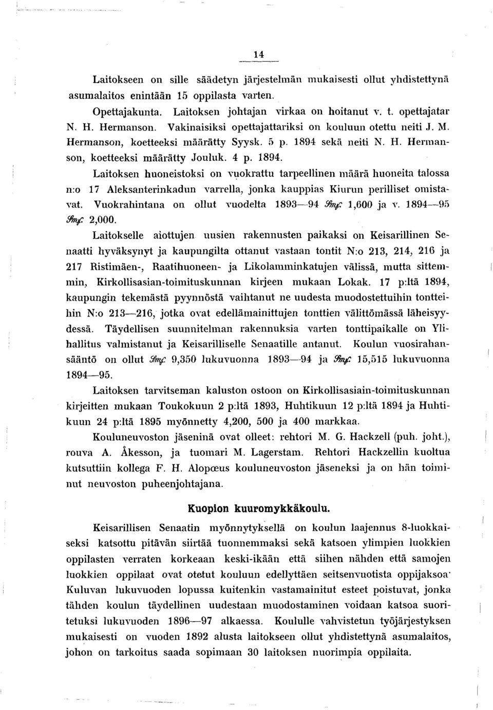 sekä neiti N. H. H erm anson, koetteeksi m äärätty Jouluk. 4 p. 1894.