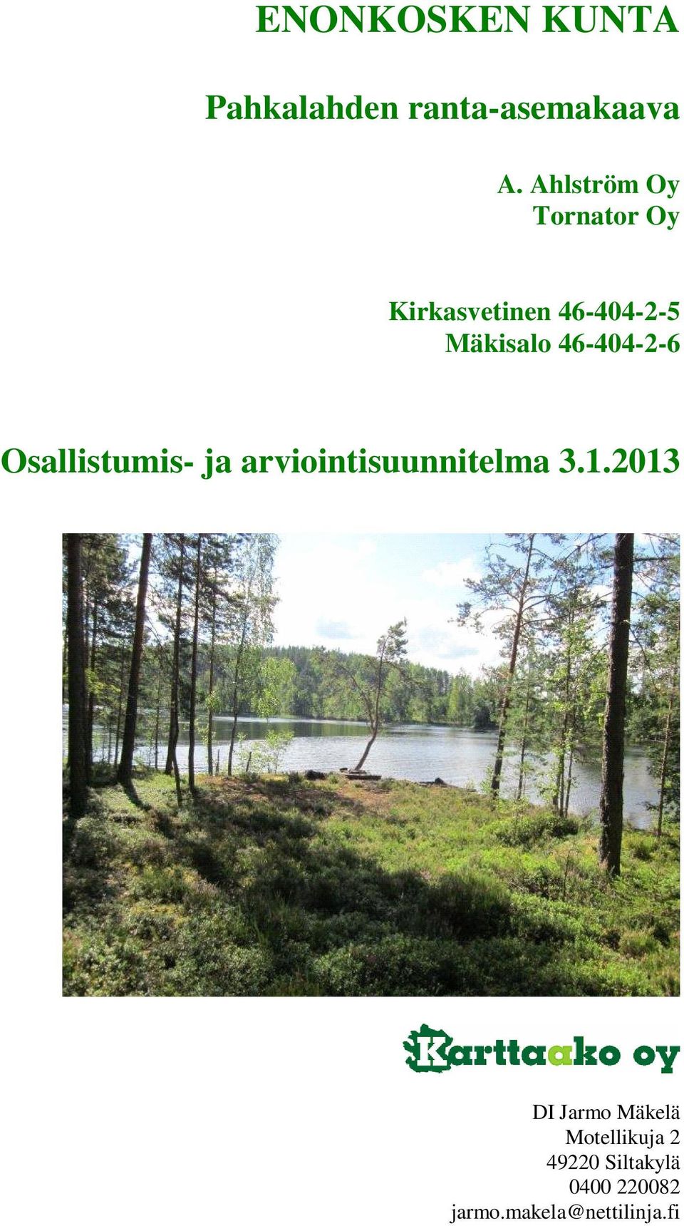 46-404-2-6 Osallistumis- ja arviointisuunnitelma 3.1.