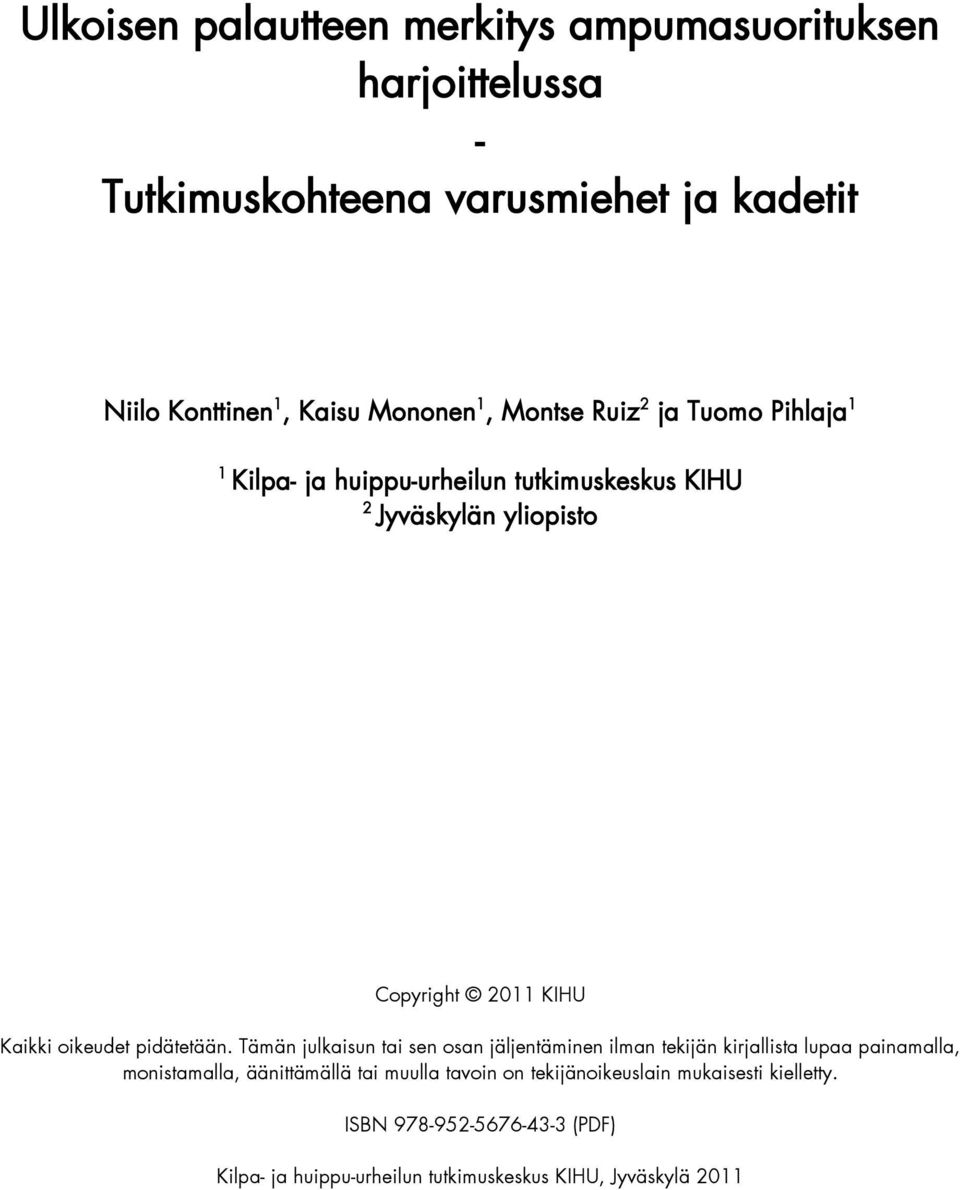 pidätetään.