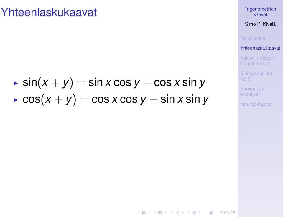 + cos x sin y cos(x + y)