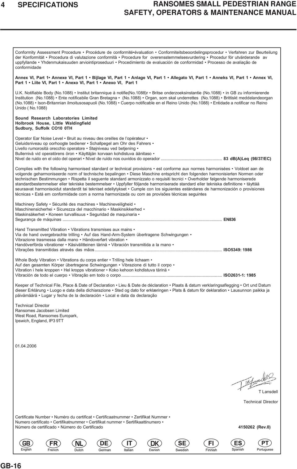 Procedimiento de evaluación de conformidad Processo de avaliação de conformidade Annex VI, Part 1 Annexe VI, Part 1 Bijlage VI, Part 1 Anlage VI, Part 1 Allegato VI, Part 1 Anneks VI, Part 1 Annex