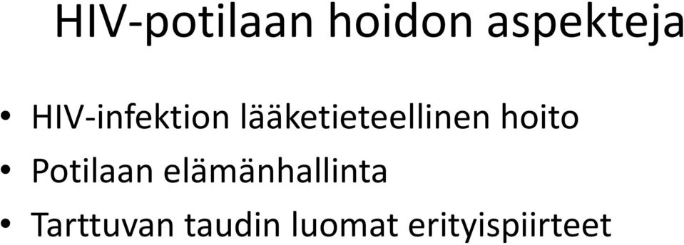 hoito Potilaan elämänhallinta